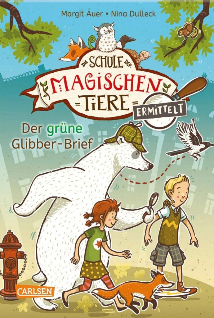 Buchcover: Die Schule der magischen Tiere ermittelt: Der grüne Glibber-Brief