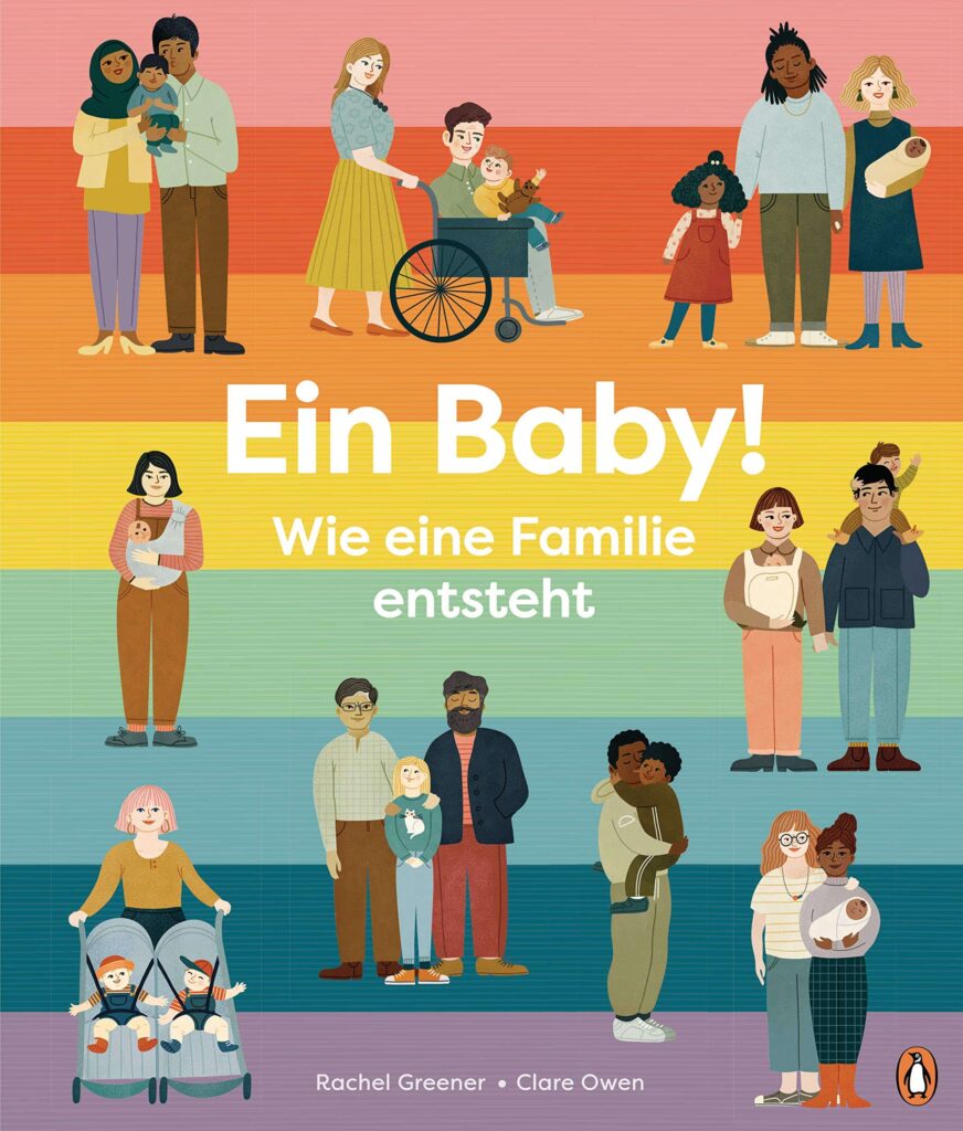 Buchcover: Ein Baby! Wie eine Familie entsteht
