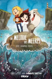 Buchcover: Die Melodie des Meeres - eine Graphic Novel