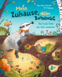 Buchcover: Mein Zuhause, dein Zuhause - Mit Frieda Dachs den Wald entdecken