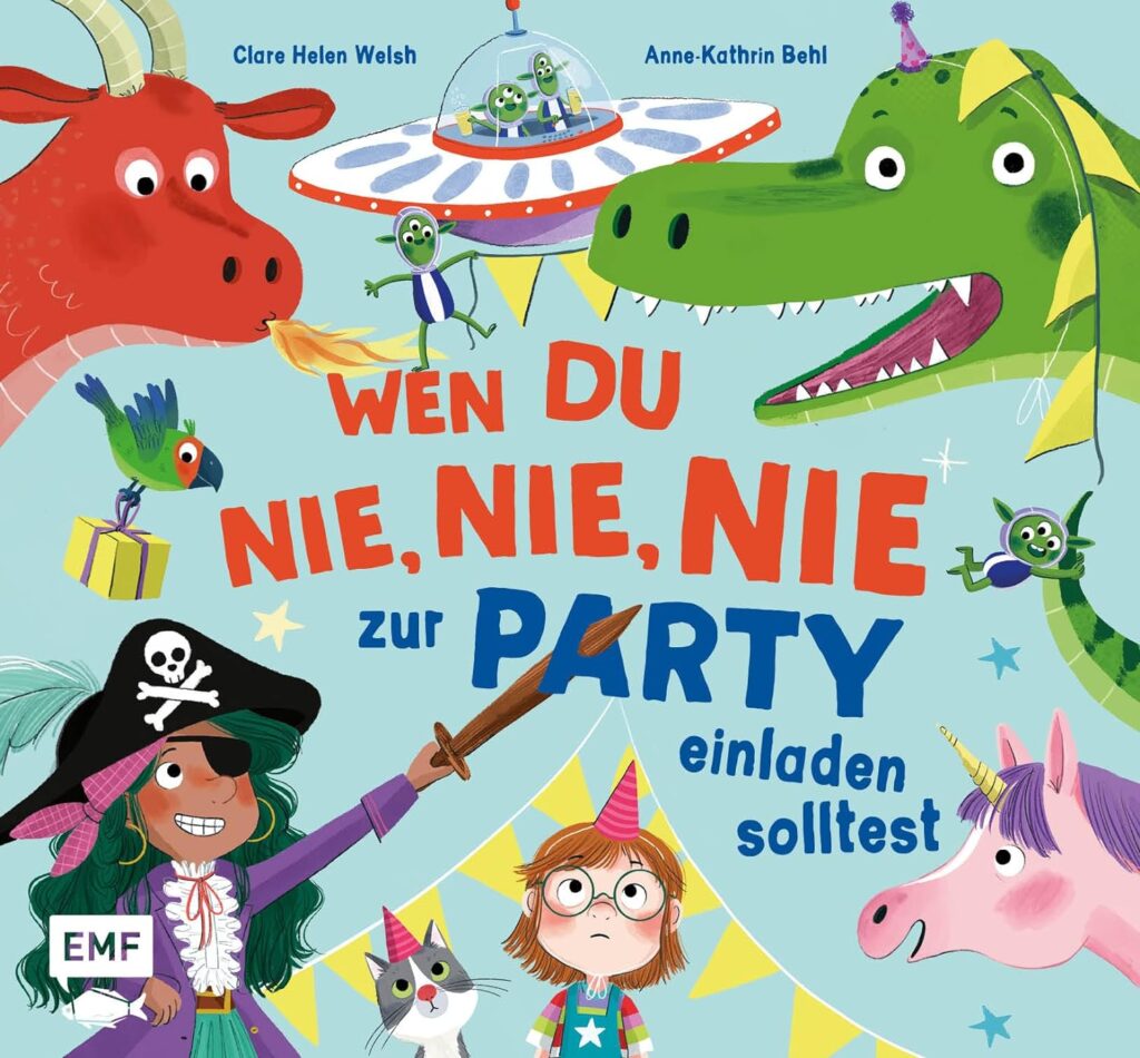 Buchcover: Wen du nie, nie, nie zur Party einladen solltest