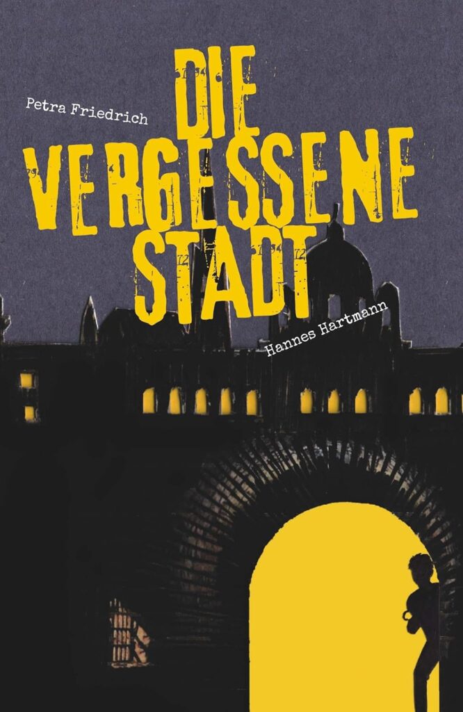 Buchcover: Die vergessene Stadt - Der Traum