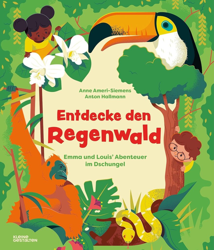 Buchcover: Entdecke den Regenwald – Emma und Louis´ Abenteuer im Dschungel