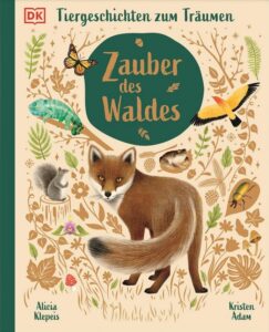 Buchcover: Zauber des Waldes: Tiergeschichten zum Träumen