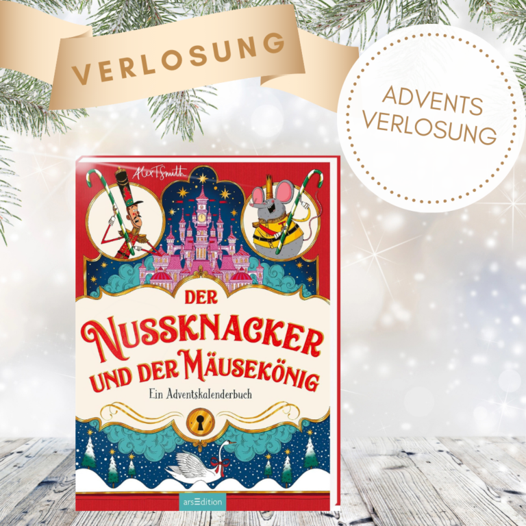 Der Nussknacker und der Mäusekönig - Adventsverlosung: Abgebildet ist das Buchcover und der Titel der Adventsverlosungsaktion.