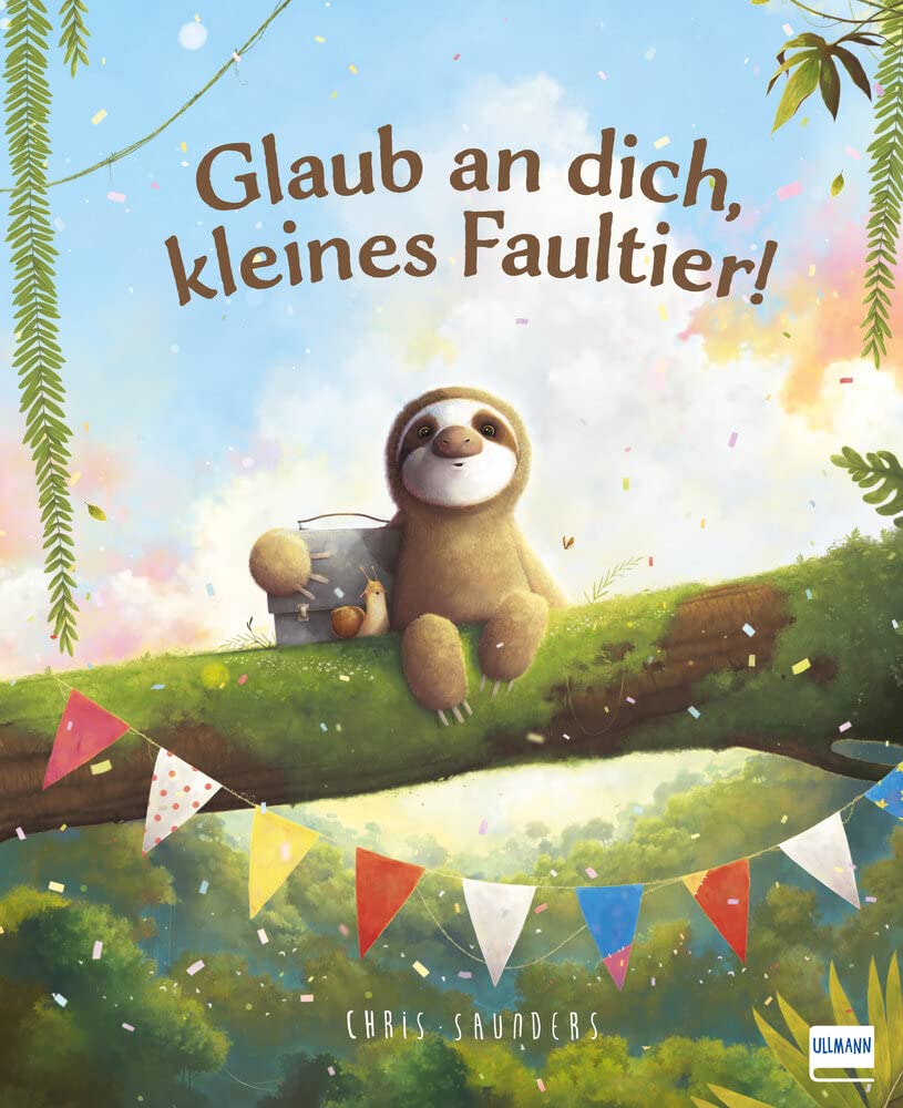 Buchcover: Glaub an dich, kleines Faultier!