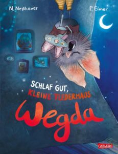 Buchcover: Schlaf gut, kleine Fledermaus Wegda