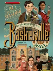 Buchcover: Baskerville Hall – Das geheimnisvolle Internat der besonderen Talente