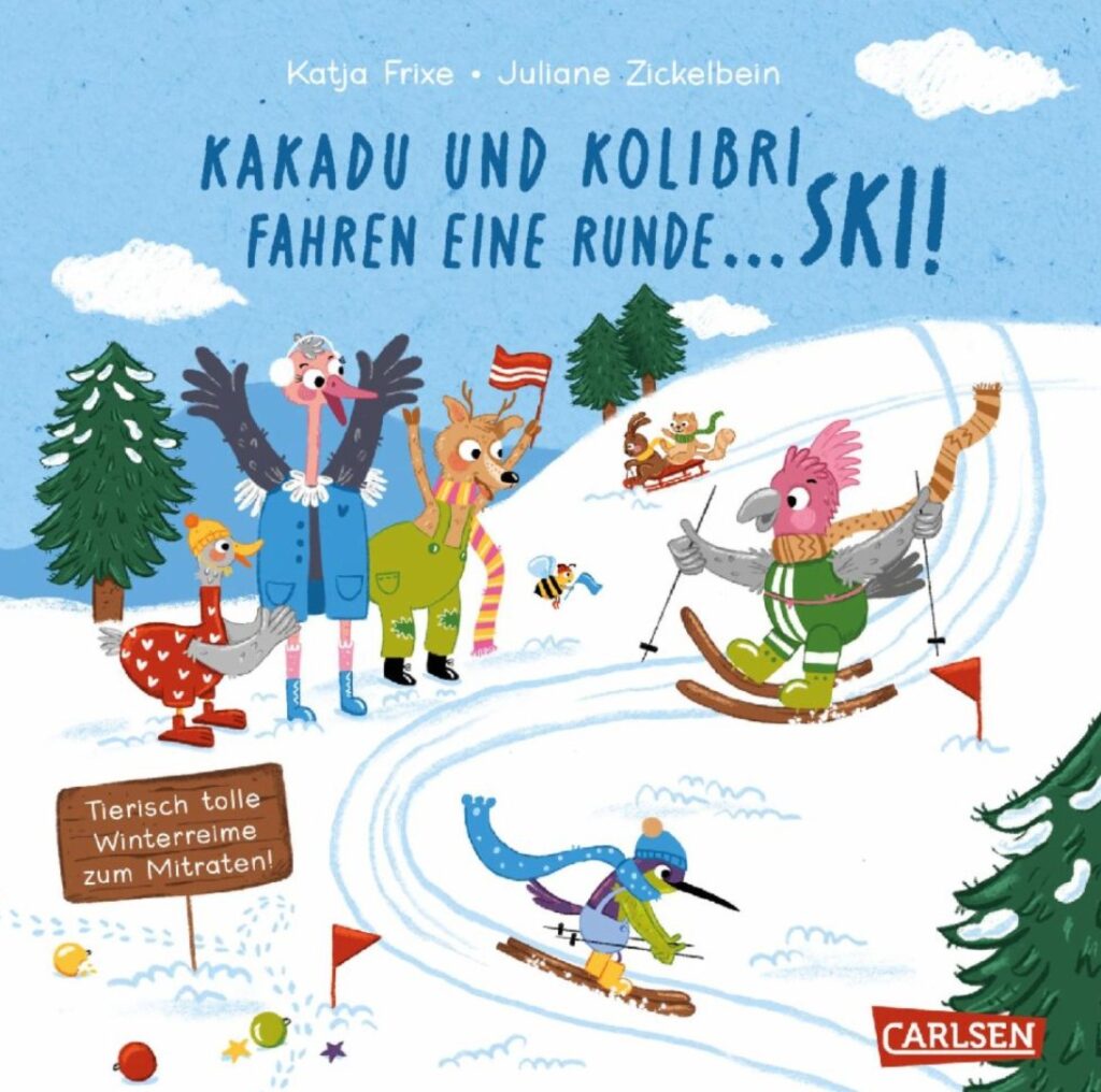 Buchcover: Kakadu und Kolibri fahren eine Runde ... Ski!