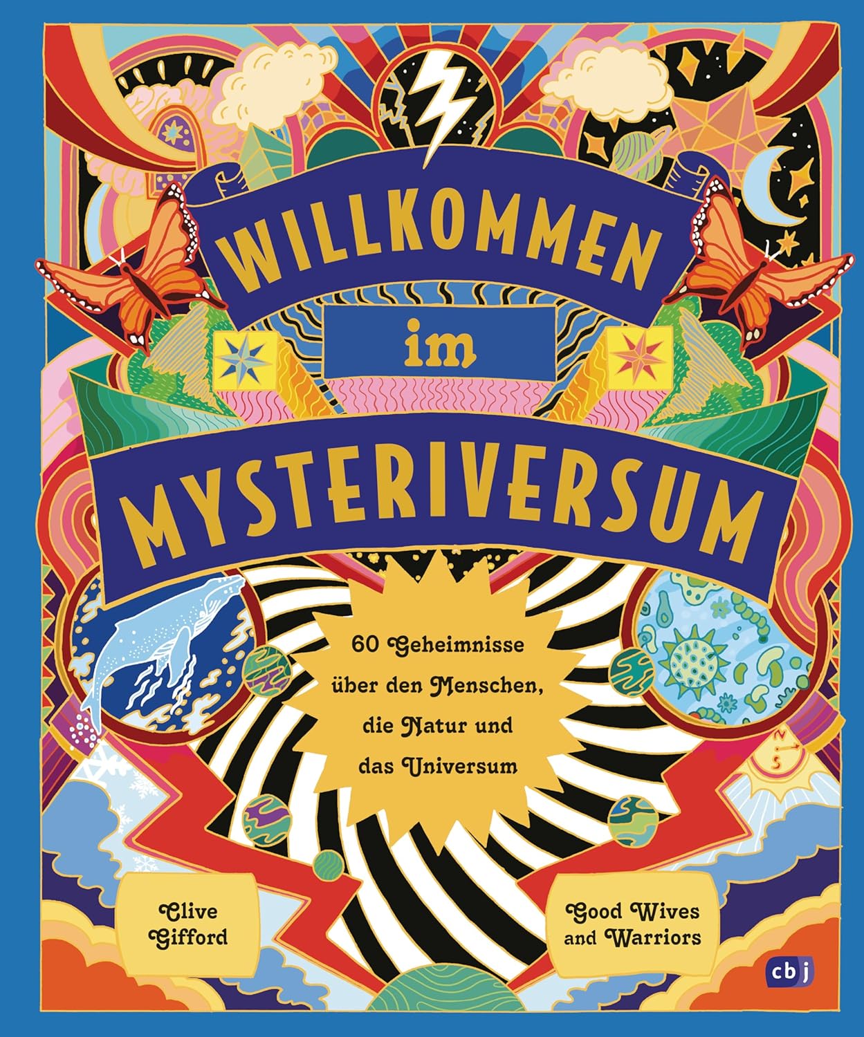 Buchcover: Willkommen im Mysteriversum – 60 Geheimnisse über den Mensch, die Natur und das Universum