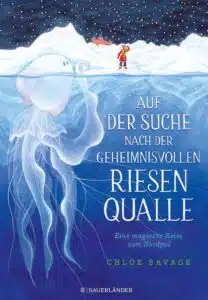 Buchcover: Auf der Suche nach der geheimnisvollen Riesenqualle