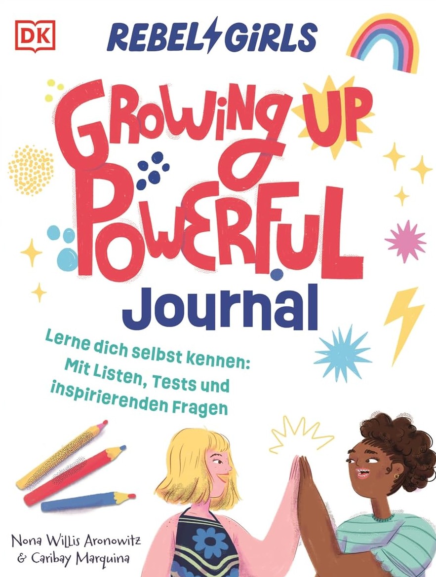 Buchcover: Rebel Girls – das Original. Growing up powerful Journal