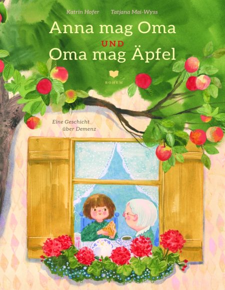 Buchcover: Anna mag Oma und Oma mag Äpfel - Eine Geschichte über Demenz