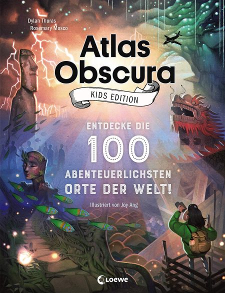 Buchcover: Atlas Obscura Kids Edition - Entdecke die 100 abenteuerlichsten Orte der Welt!