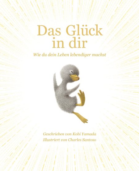 Buchcover: Das Glück in dir - Wie du dein Leben lebendiger machst