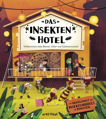 Buchcover: Das Insektenhotel - Willkommen liebe Bienen, Käfer und Glühwürmchen!