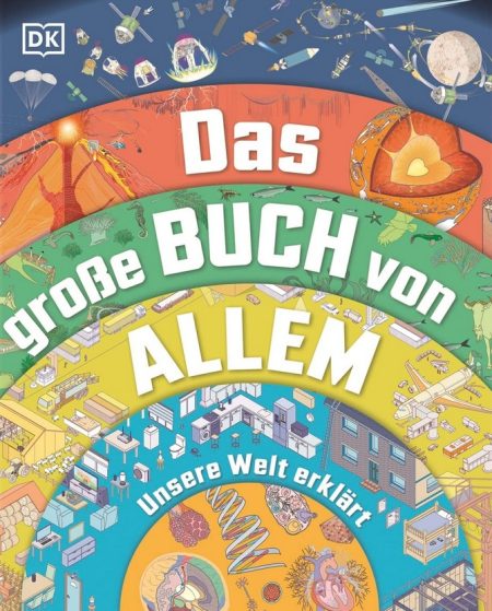 Buchcover: Das große Buch von Allem - Unsere Welt erklärt