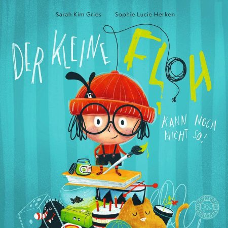 Buchcover: Der kleine Floh kann noch nicht so!