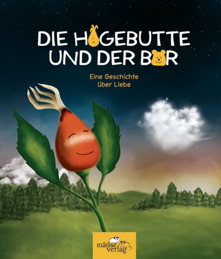 Buchcover: Die Hagebutte und der Bär - Eine Geschichte über Liebe