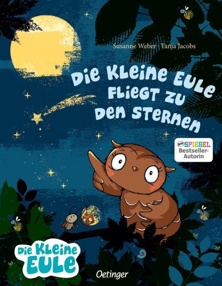 Buchcover: Die kleine Eule fliegt zu den Sternen