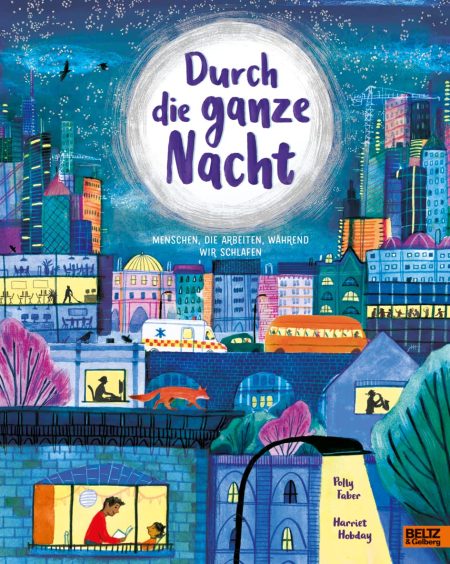 Buchcover: Durch die ganze Nacht - Menschen, die arbeiten, während wir schlafen