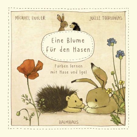 Buchcover: Eine Blume für den Hasen - Farben lernen mit Hase und Igel