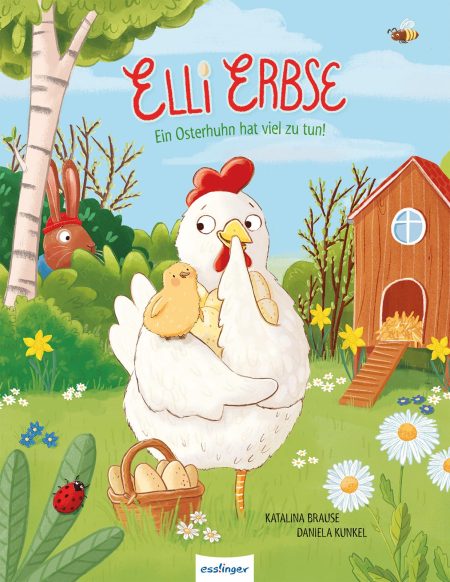 Buchcover: Elli Erbse - Ein Osterhuhn hat viel zu tun!