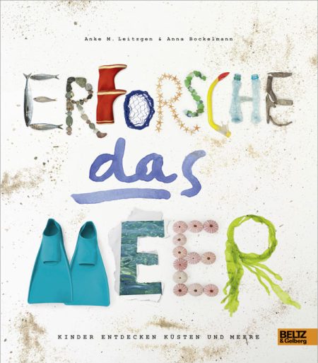 Buchcover: Erforsche das Meer - Kinder entdecken Küsten und Meere