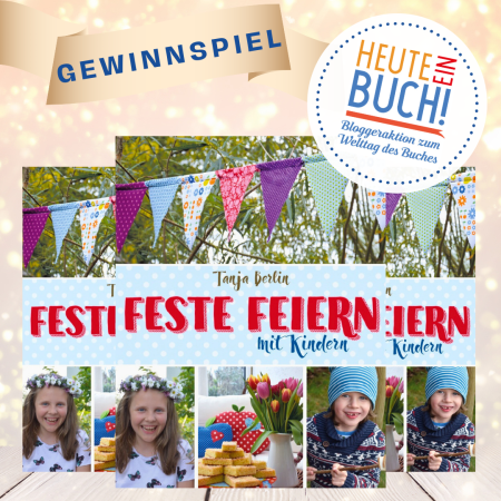 Buchcover "Feste feiern mit Kindern" dreifach mit "Heute ein Buch"-Logo und "Gewinnspiel"-Vermerk