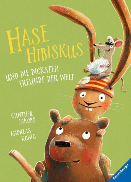 Buchcover: Hase Hibiskus und die dicksten Freunde der Welt