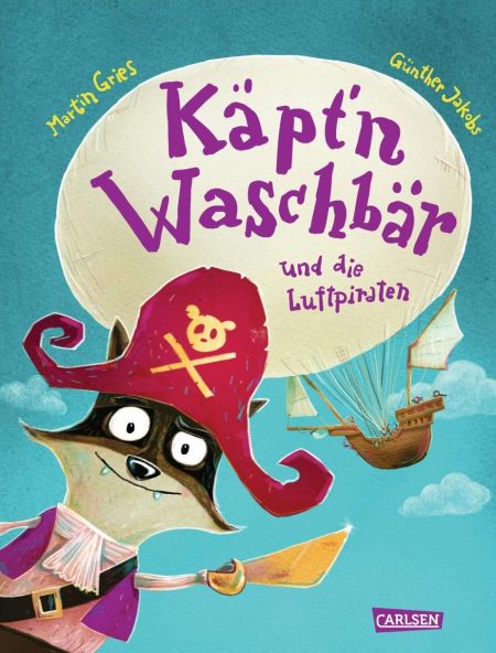 Buchcover: Käpt´n Waschbär und die Luftpiraten