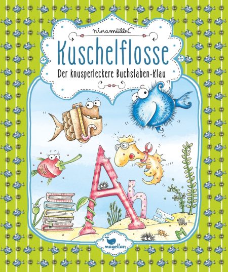 Buchcover: Kuschelflosse – Der knusperleckere Buchstaben-Klau