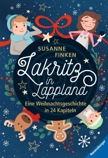 Buchcover: Lakritz in Lappland - Eine Weihnachtsgeschichte in 24 Kapiteln