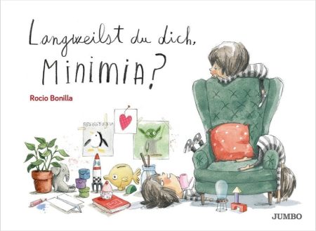 Buchcover: Langweilst du dich, Minimia?