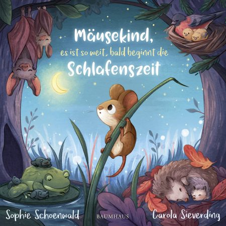 Buchcover: Mäusekind, es ist so weit, bald beginnt die Schlafenszeit