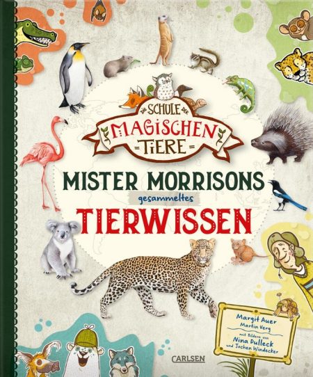 Buchcover: Die Schule der magischen Tiere - Mister Morrisons gesammeltes Tierwissen