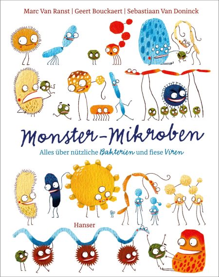 Buchcover: Monster-Mikroben - Alles über nützliche Bakterien und fiese Vieren