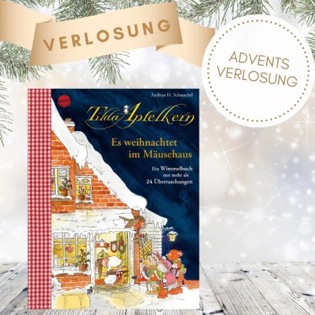 Tilda Apfelkern – Es weihnachtet im Mäusehaus - Adventsverlosung: Abgebildet ist das Buch sowie der Text zur Adventsverlosungsaktion.