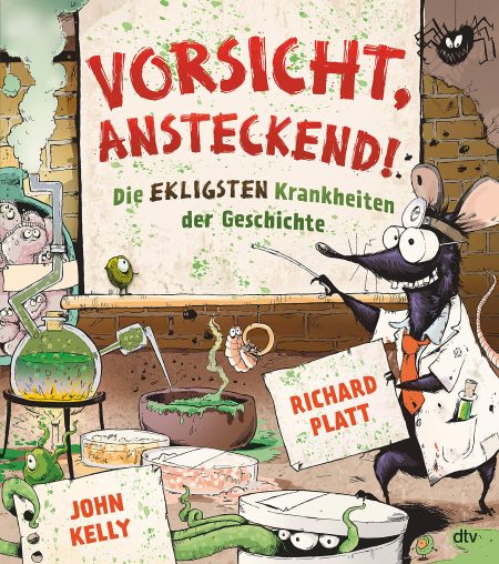 Buchcover: Vorsicht, ansteckend! Die ekligsten Krankheiten der Geschichte