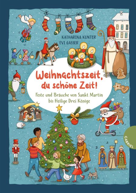 Buchcover: Weihnachtszeit, du schöne Zeit!: Feste und Bräuche von Sankt Martin bis Heilige Drei Könige