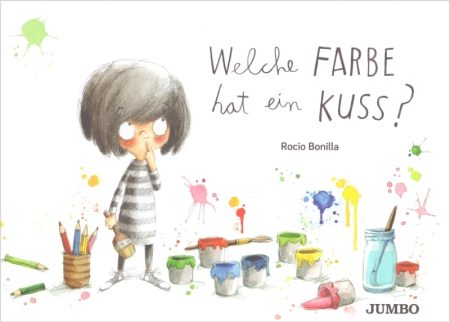 Buchcover: Welche Farbe hat ein Kuss?