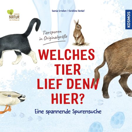 Buchcover: Welches Tier lief denn hier? - Eine spannende Spurensuche