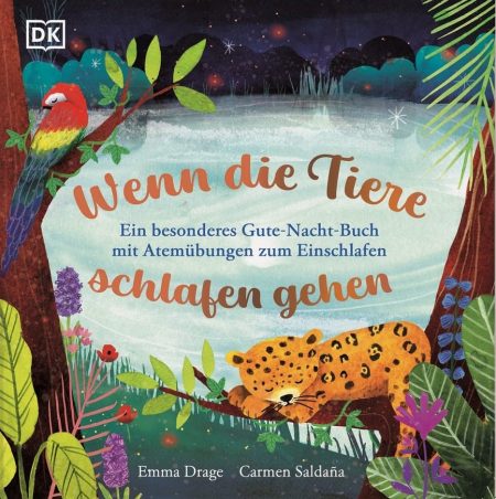 Wenn die Tiere schlafen gehen - Ein besonderes Gute-Nacht-Buch mit Atemübungen zum Einschlafen