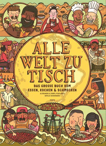 Buchcover: Alle Welt zu Tisch – Das große Buch vom Essen, Kochen & Schmecken