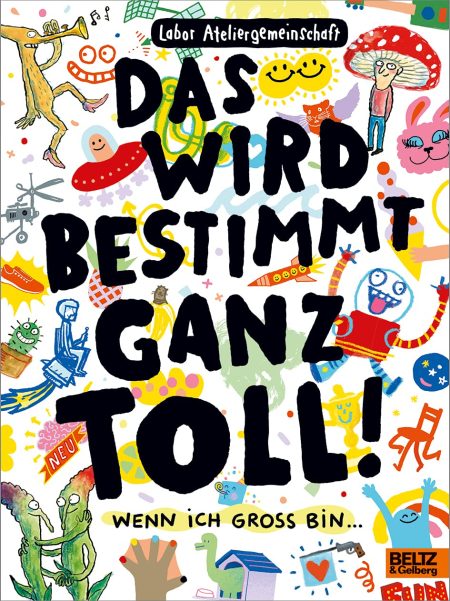 Buchcover: Das wird bestimmt ganz toll! Wenn ich gross bin...