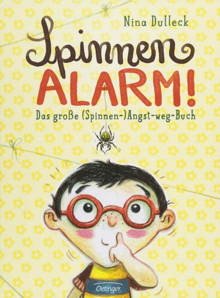 Buchcover: Spinnenalarm! - Das große (Spinnen-) Angst-weg-Buch