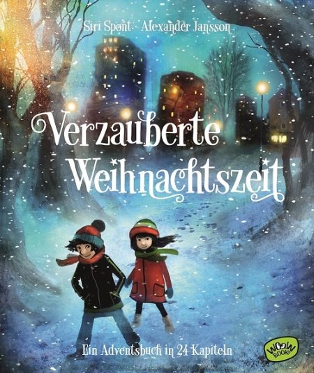 Buchcover: Verzauberte Weihnachten - Ein Adventskalenderbuch in 24 Kapiteln