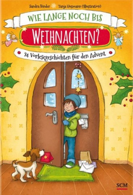 Buchcover: Wie lange noch bis Weihnachten? 24 Vorlesegeschichten für den Advent