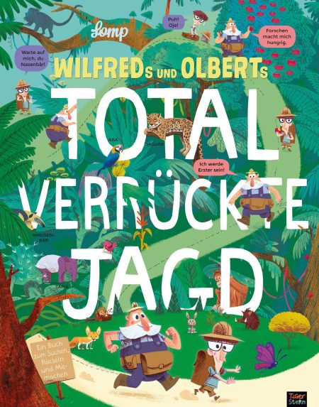 Buchcover: Wilfrieds und Olberts total verrückte Jagd